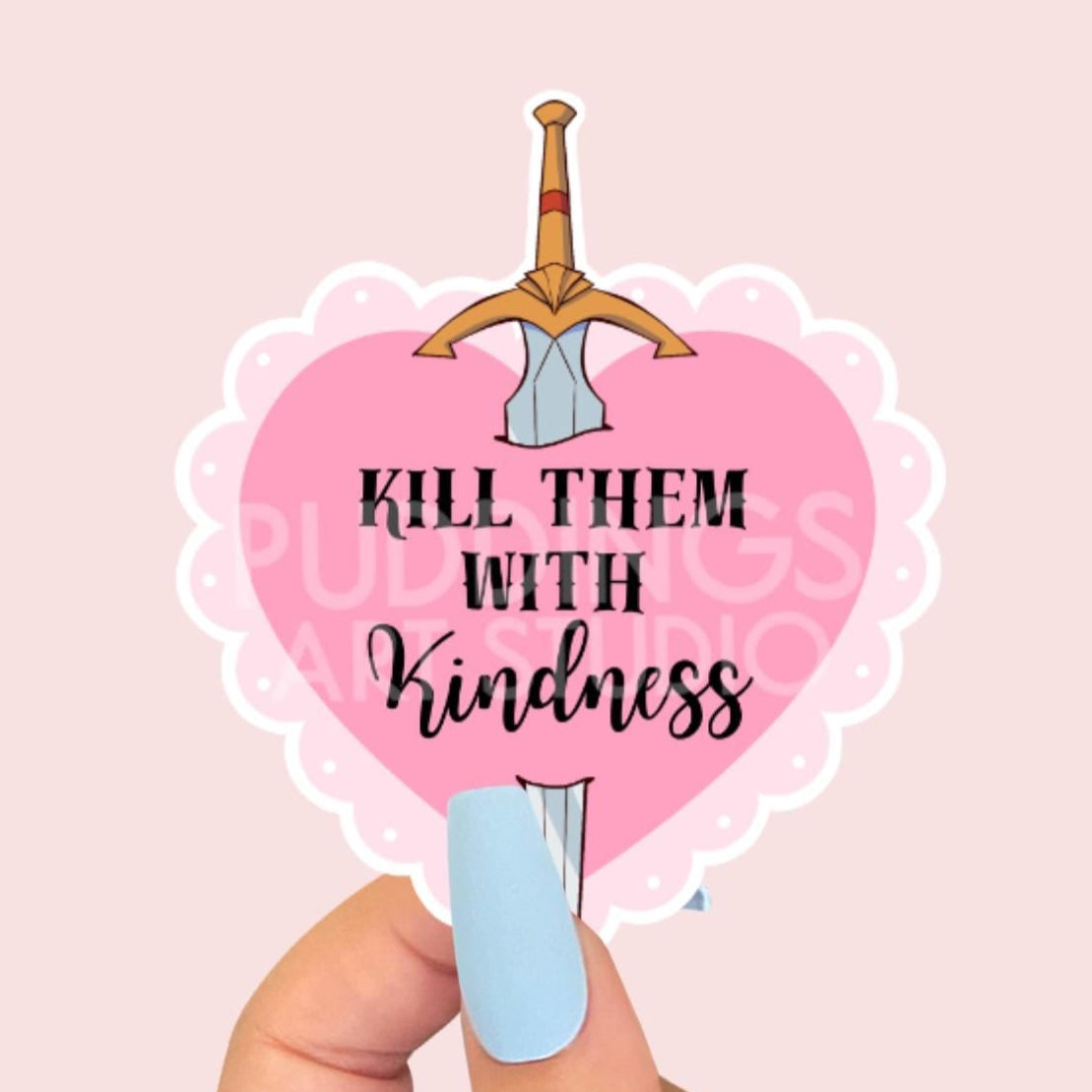 Kill them with Kindness Heart & Dagger Sticker