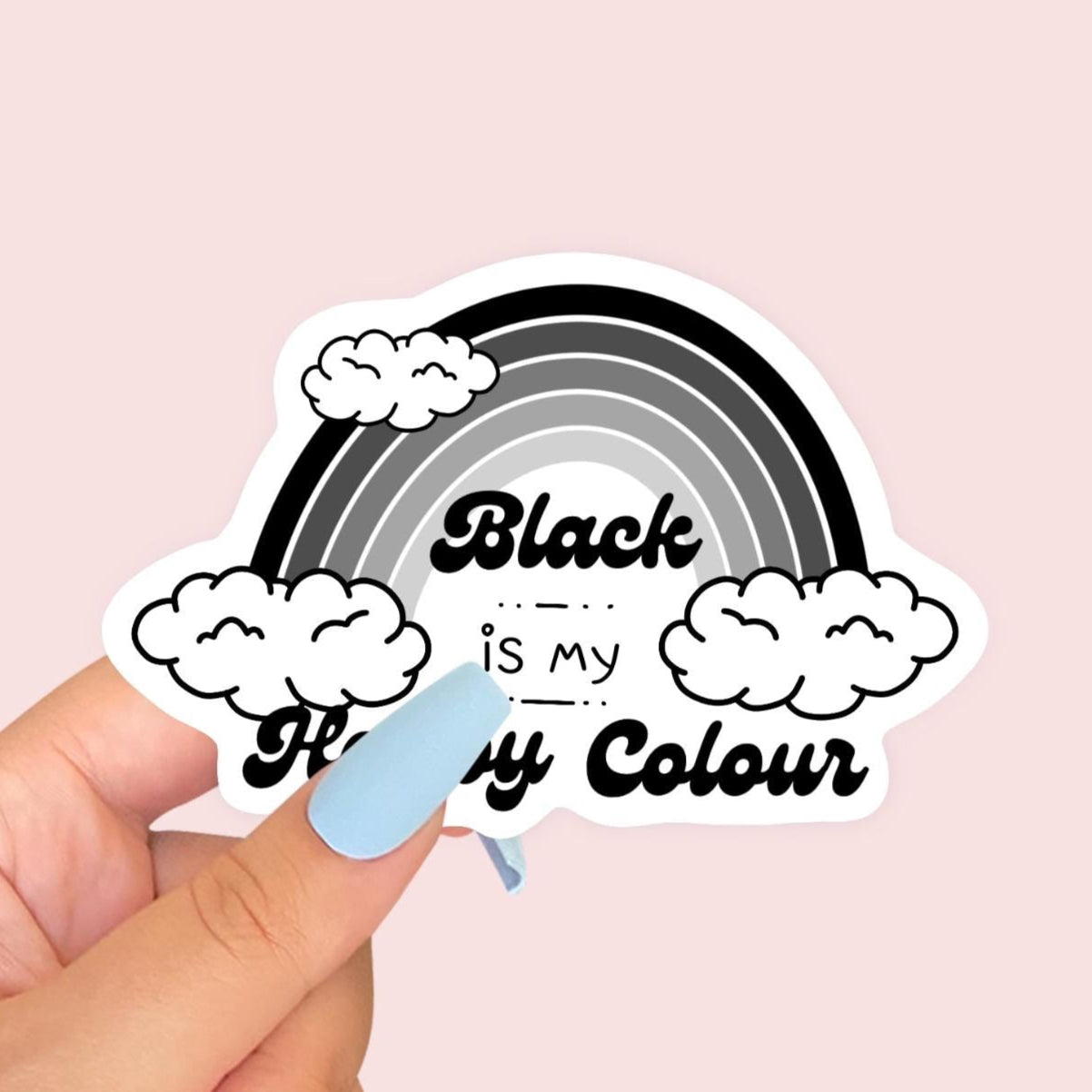 Black is my Happy Colour Sticker